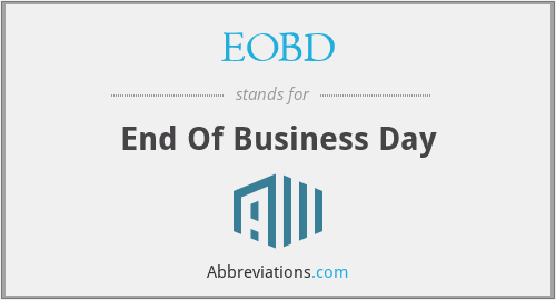 what-is-the-abbreviation-for-end-of-business-day